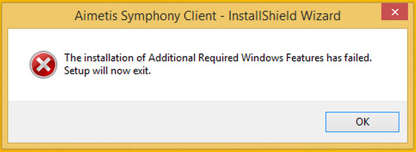 Symphony Install Error: Installation of Additional Required Windows Features has failed. Setup will now exit.